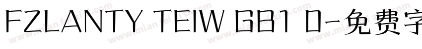FZLANTY TEIW GB1 0字体转换